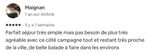 Parfait séjour très simple mais pas besoin de plus, très agréable avec ce côté campagne tout en restant très proche de la ville, de belles balades à faire dans les environs