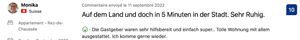À la campagne et pourtant à 5 minutes de la ville. Très calme. Les hôtes ont été très serviables et tout simplement super. Super appartement équipé de tout. Je reviendrai avec plaisir.