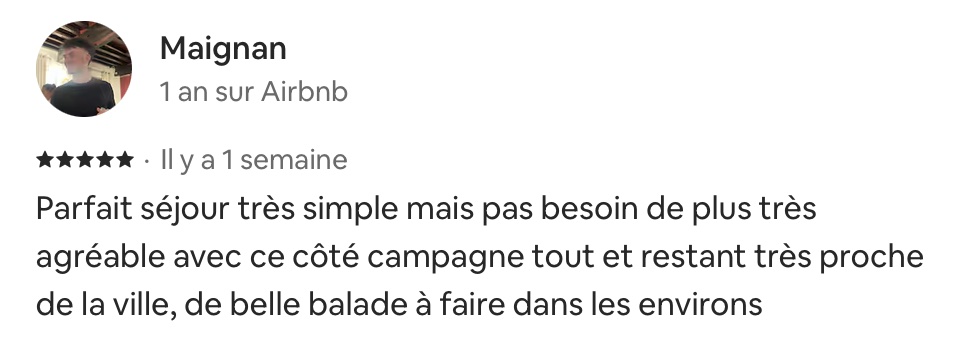 Parfait séjour très simple mais pas besoin de plus, très agréable avec ce côté campagne tout en restant très proche de la ville, de belles balades à faire dans les environs